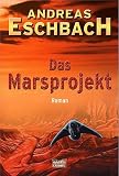 Das Marsprojekt: Das ferne Leuchten: Roman