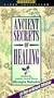 Ancient Secrets of Healing [VHS]
