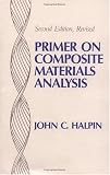 Primer on Composite Materials Analysis, Second Edition (revised)