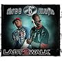 Last 2 Walk