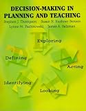 Decision Making in Planning and Teaching