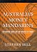Australia's Money Mandarins: The Reserve Bank and the Politics of Money