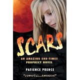 SCARS: An Amazing End-Times Prophecy Novel