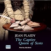 The Captive Queen of Scots | [Jean Plaidy]
