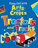 Have fun with arts and crafts. Tractors and trucks