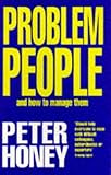 Problem people and how to manage them