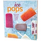 Ice Pops Cookbook