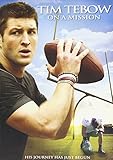 Tim Tebow: On a Mission