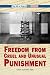 Freedom from Cruel and Unusual Punishment