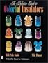 The Definitive Guide to Colorful Insulators