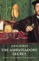 The Ambassadors' Secret: Holbein and the World of the Renaissance