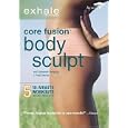 Exhale: Core Fusion Body Sculpt by