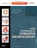Core Techniques in Operative Neurosurgery: Expert Consult - Online and Print, 1e
