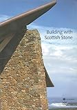 Building with Scottish stone