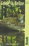 Guide to Belize: See ISBN 1-898323-48-8 (The Bradt Travel Guide)
