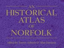 An Historical Atlas of Norfolk