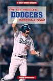 The Los Angeles Dodgers Baseball Team (Great Sports Teams)