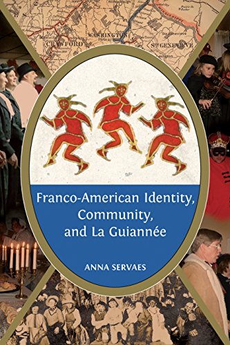 Franco-American Identity, Community, and La Guiannée (William L. Potter Publication Series)