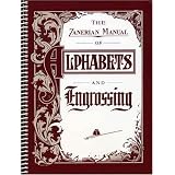 The Zanerian Manual of Alphabets and Engrossing