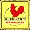 Breakfast Rooster Sign, Size 12" w X 12" h