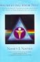 Recreating Your Self: A Practical Guide to Identifying and Fufilling Your Best Potential Through Imaging and Self-Hypnosis