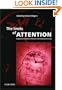 The Limits of Attention: Temporal Constraints on Human Information Processing
