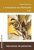 L'Assurance du particulier : Tome 2, Assurances de personnes