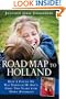 Road Map to Holland: How I Found My Way Through My Son's First Two Years With Down Syndrome