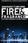 Fire and Fragrance