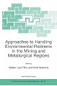 Approaches to Handling Environmental Problems in the Mining and Metallurgical Regions (Nato Science Series: IV: Earth and Environmental Sciences)