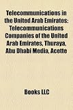 Telecommunications in the United Arab Emirates: Telecommunications Companies of the United Arab Emirates, Thuraya, Abu Dhabi Media, Acette