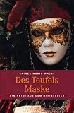 Wacke, Rainer Maria: Des Teufels Maske