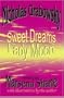 Sweet Dreams, Lady Moon
