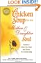 Chicken Soup for the Mother & Daughter Soul: Stories to Warm the Heart and Honor the Relationship