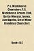 P. G. Wodehouse Characters: P. G. Wodehouse, Drones Club, Bertie Wooster, Jeeves, Aunt Agatha, List of Minor Blandings Characters: P. G. Wodehouse, ... characters, List of minor Ukridge characters