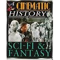 Sci-Fi and Fantasy  (Cinematic History) (A Cinematic History of...)