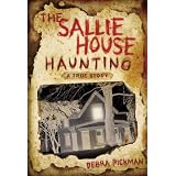 The Sallie House Haunting: A True Story