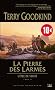 L'Ep�e de V�rit�, Tome 2 : La pierre des larmes