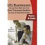 101 Businesses You Can Start With Less Than One Thousand Dollars: For Stay-at-Home Moms & Dads