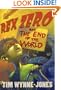 Rex Zero and the End of the World