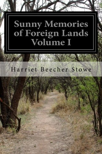 Sunny Memories of Foreign Lands Volume I