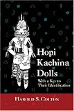 Hopi Kachina Dolls with a Key to Their Identification