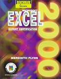 Microsoft Excel 2000: Expert Certification (Benchmark Series)