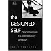 The Designed Self: Psychoanalysis and Contemporary Identities (Relational Perspectives Book Series)