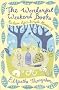 The Wonderful Weekend Book: Reclaim Life's Simple Pleasures