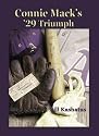 Connie MacK's '29 Triumph : The Rise and Fall of the Philadelphia Athletics Dynasty