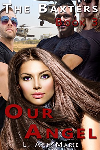 The Baxter's: Our Angel: Book Three