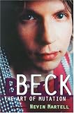 Beck: The Art of Mutation