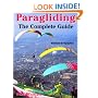 Paragliding: Revised and Updated; The Complete Guide
