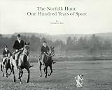 Norfolk Hunt: The First One Hundred Years